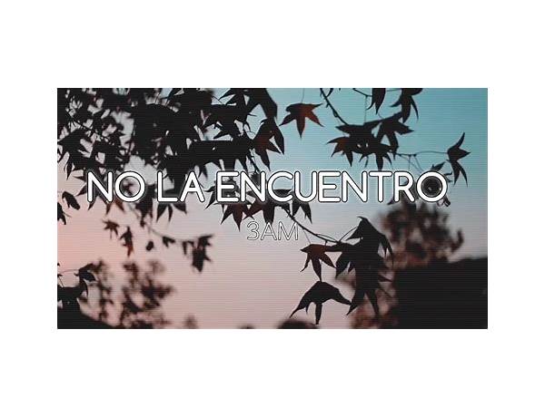 No La Encuentro es Lyrics [Adrifu]