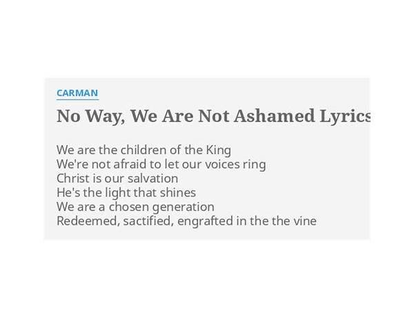 No Way, We Are Not Ashamed en Lyrics [Carman]