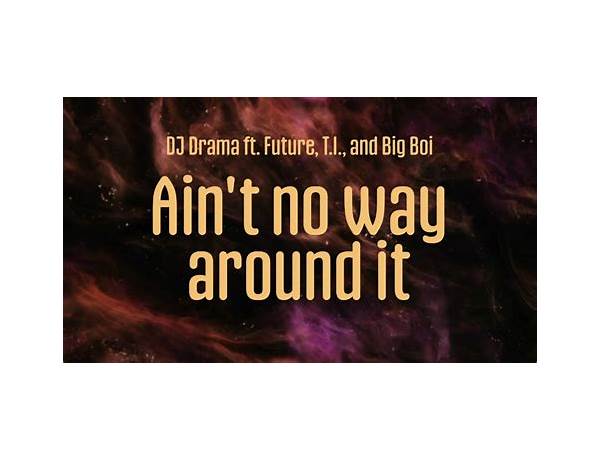 No Way Around It en Lyrics [AWill Tha Great]