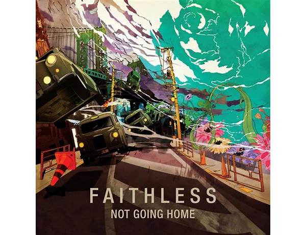 Not Going Home en Lyrics [Faithless]