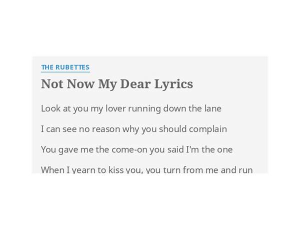 Not Now My Dear en Lyrics [The Rubettes]