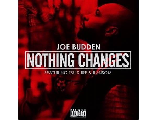 Nothing Changes en Lyrics [Joe Budden]