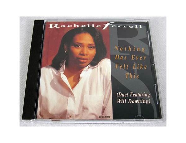 Nothing Has Ever Felt Like This en Lyrics [Rachelle Ferrell]