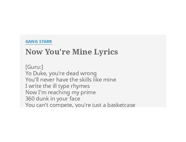 Now You\'re Mine en Lyrics [Gang Starr]