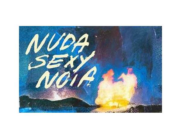 Nuda Sexy Noia it Lyrics [TROPICO]