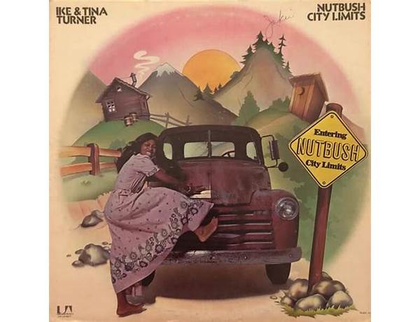 Nutbush city limits - 2:55 version en Lyrics [Ike & Tina Turner]