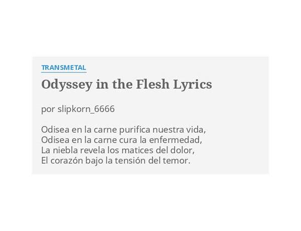 Odyssey In The Flesh es Lyrics [Transmetal]