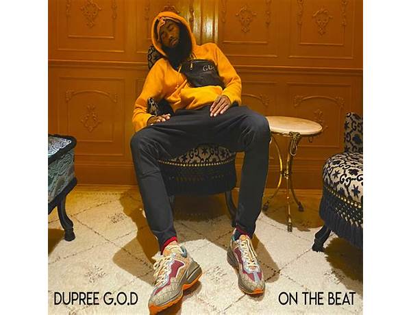 On the Beat en Lyrics [Dupree G.O.D]