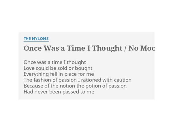 Once Was A Time I Thought/No Moon At All en Lyrics [The Nylons]