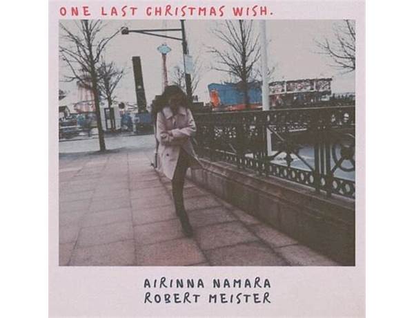 One Last Christmas Wish en Lyrics [Airinna Namara]