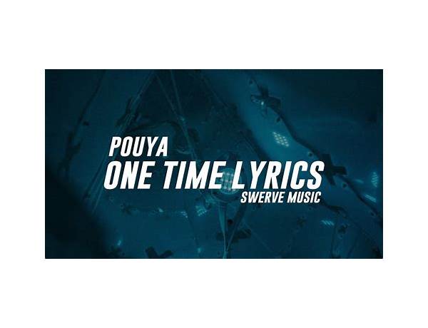 One Time en Lyrics [Pouya]