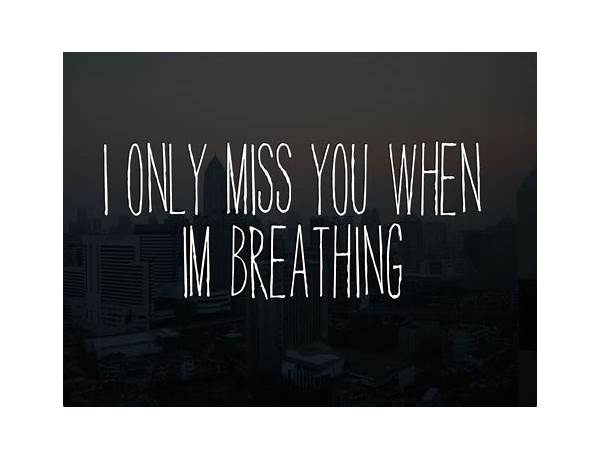 Only Miss You en Lyrics [Tor Miller]