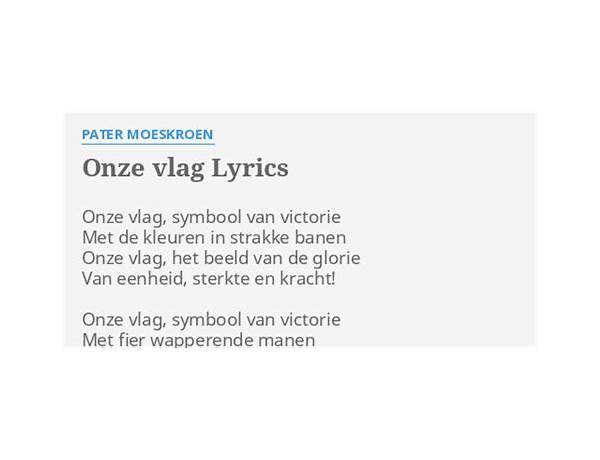 Onze Vlag nl Lyrics [Pater Moeskroen]