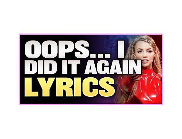 Oops!...I Did It Again en Lyrics [Britney Spears]