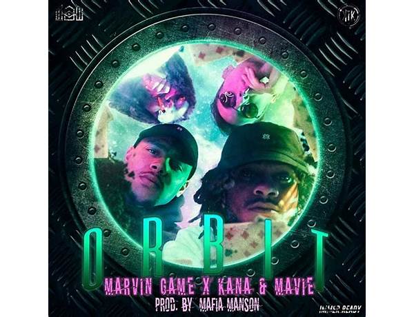 Orbit de Lyrics [Marvin Game]