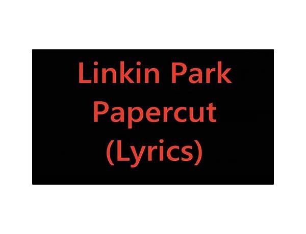 PAPERCUT en Lyrics [OLDGOD]