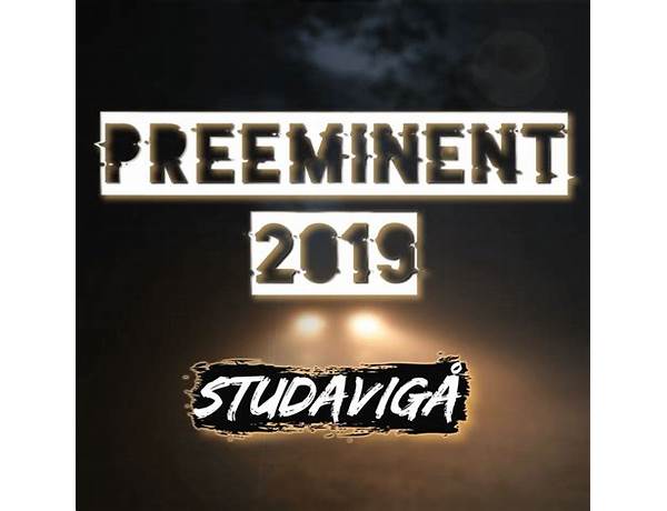 PREEMINENT 2019 no Lyrics [Studavigå]