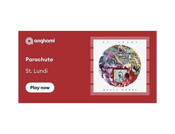 Parachute en Lyrics [St. Lundi]