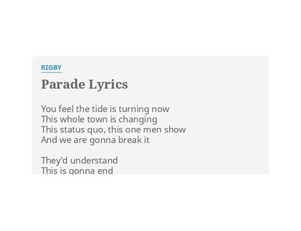 Parade en Lyrics [Rigby]