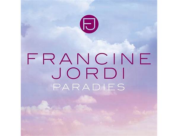 Paradies de Lyrics [Francine Jordi]