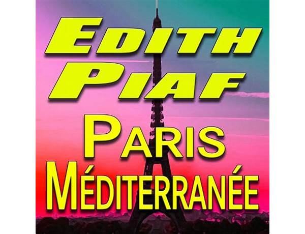 Paris-Méditerranée fr Lyrics [Édith Piaf]