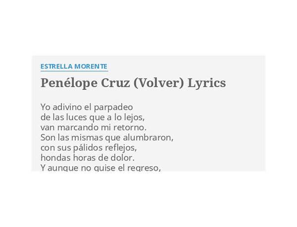 Penelope cruz volver es Lyrics [Estrella morente/enrique morente]