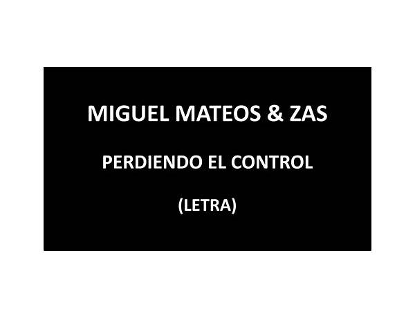 Perdiendo El Control es Lyrics [Miguel Mateos]