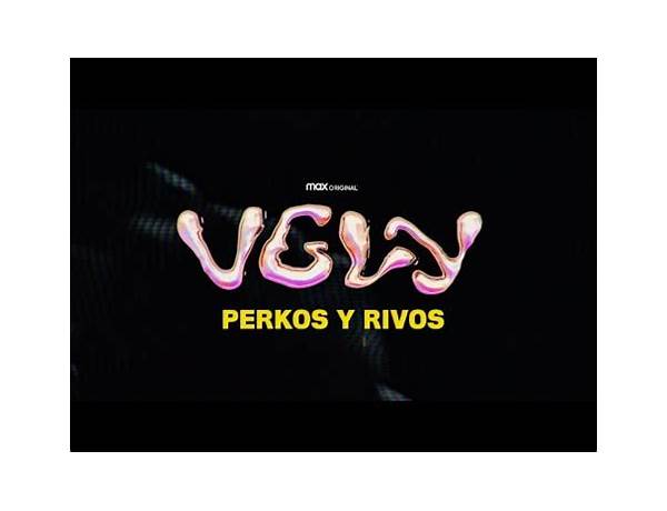 Perkos y Rivos en Lyrics [VGLY]