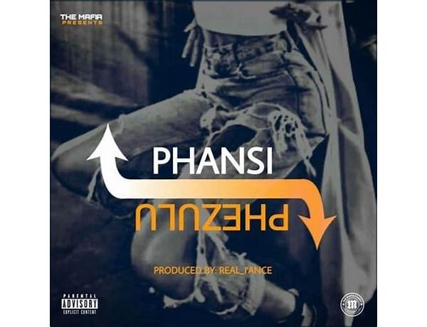 Phansi Phezulu zu Lyrics [TheMAFIA_byo]