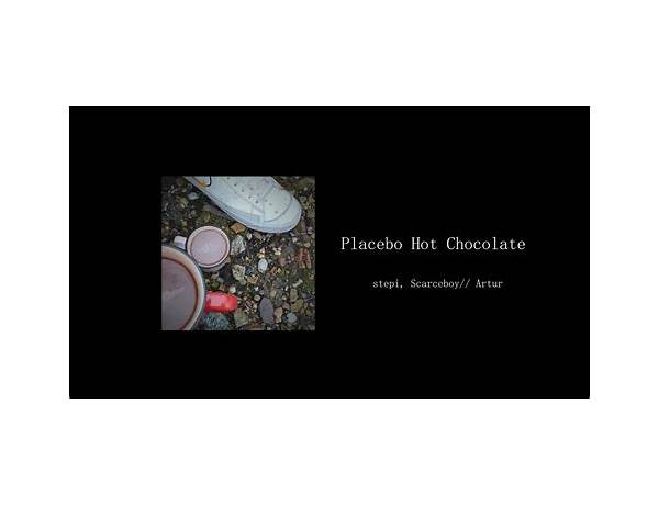 Placebo Hot Chocolate en Lyrics [Scarceboy// Artur]