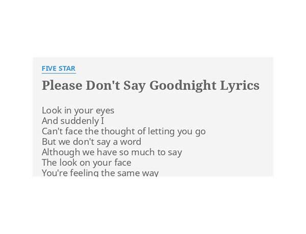 Please Don\'t Say Goodnight en Lyrics [Five Star]