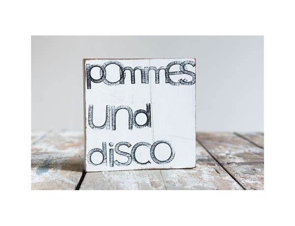 Pommes und Disco de Lyrics [Nachlader]