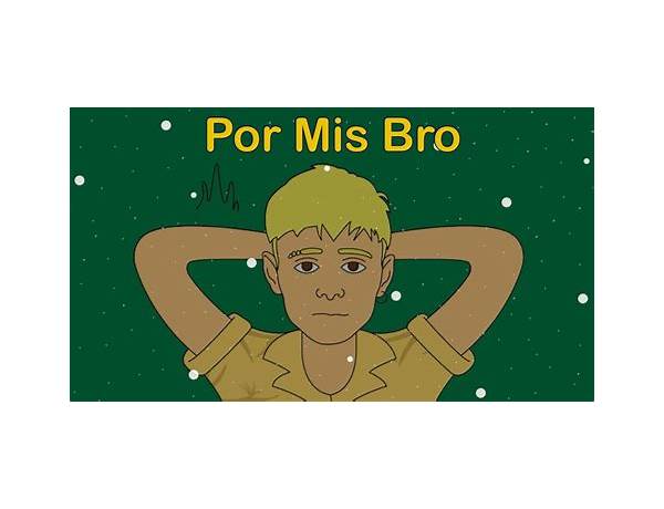 Por Mis Bro es Lyrics [Romero (US)]