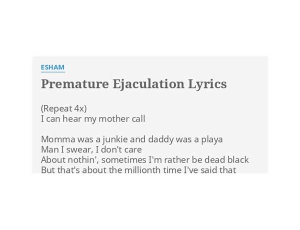 Premature Ejaculation en Lyrics [Esham]