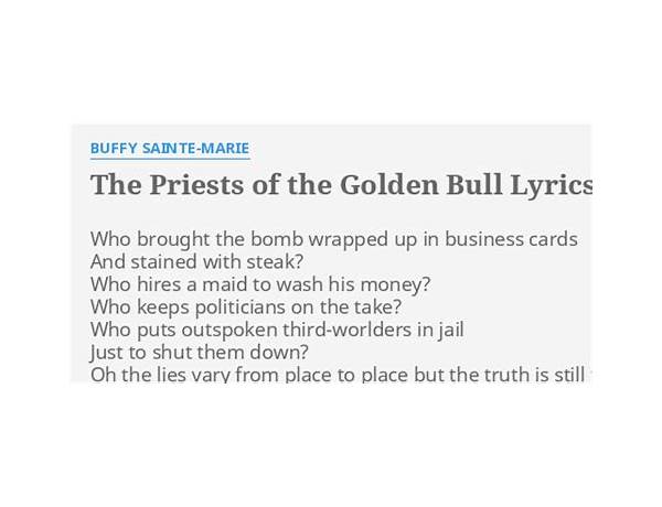 Priests of the Golden Bull en Lyrics [Buffy Sainte-Marie]