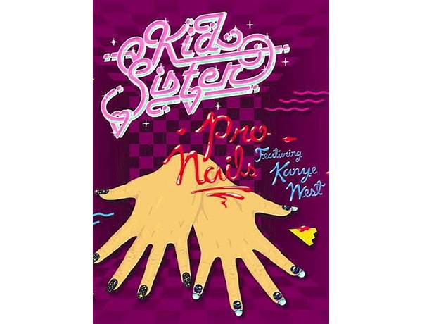 Pro Nails en Lyrics [Kid Sister]