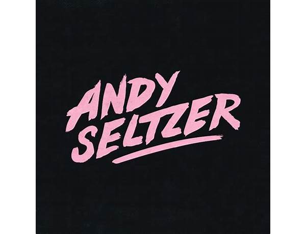 Produced: Andy Seltzer, musical term