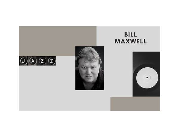 Produced: Bill Maxwell, musical term