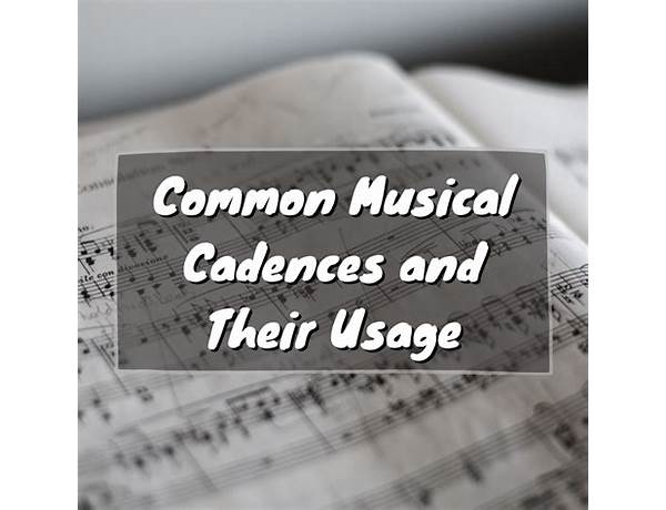 Produced: Cadence, musical term