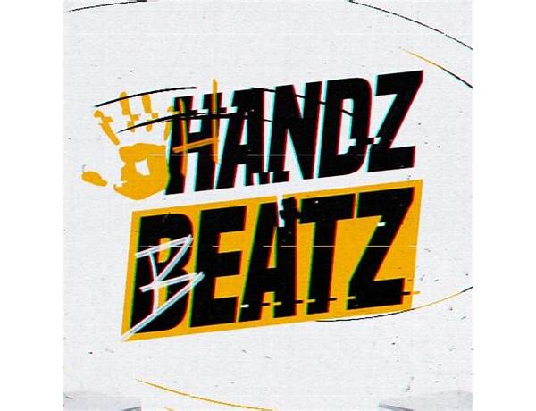 Produced: Handz Beatz, musical term