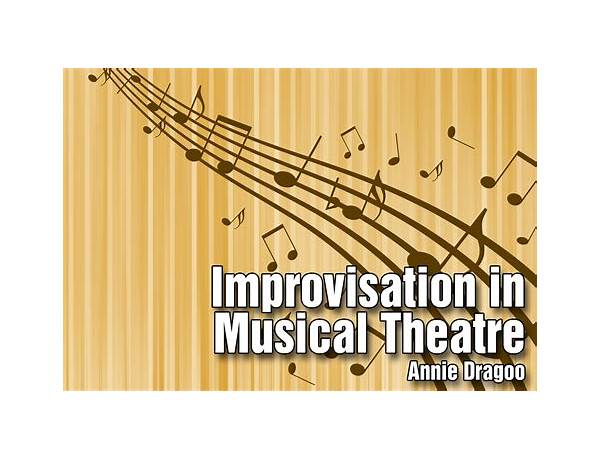 Produced: Improv, musical term