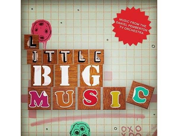 Produced: Little Big, musical term