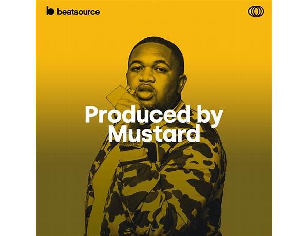 Produced: Mustard, musical term