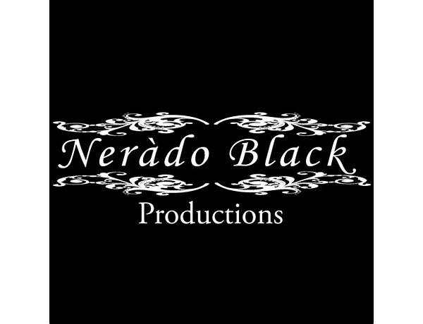 Produced: Nerado Black Productions, musical term