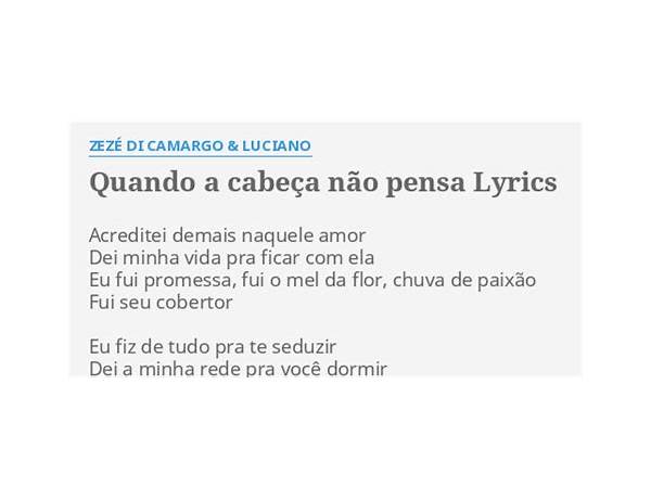 Quando a Cabeça Não Pensa pt Lyrics [Zezé Di Camargo & Luciano]