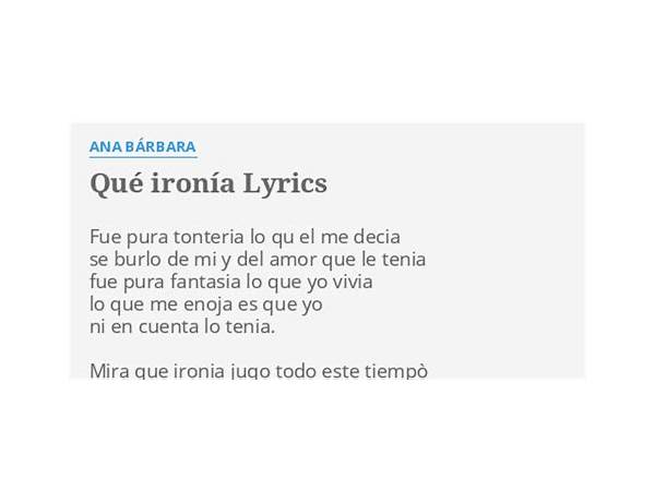 Que Ironía es Lyrics [Ana Bárbara]
