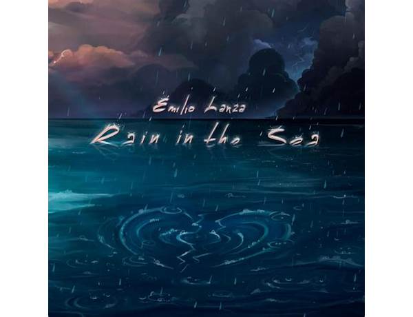 Rain in the Sea en Lyrics [Emilio Lanza]