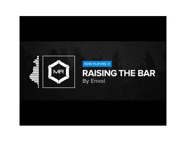 Raising the Bar en Lyrics [Envoi]