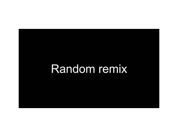 Random Remix en Lyrics [L-Rich]