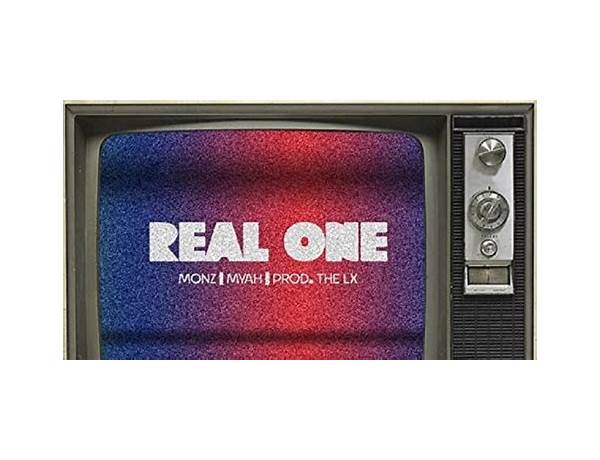 Real one. en Lyrics [​monz (Rap)​]